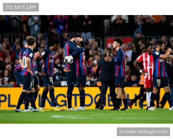 巴萨高位逼抢战术成熟 年轻球员表现活跃攻势流畅 巴萨高位逼抢战术成熟 年轻球员表现活跃攻势流畅